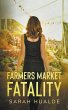 Farmers Market Fatality - Bild 1