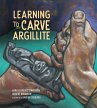 Learning to Carve Argillite - Bild 1