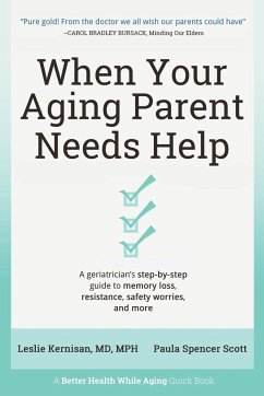 When Your Aging Parent Needs Help - Kernisan, MD Leslie; Scott, Paula Spencer