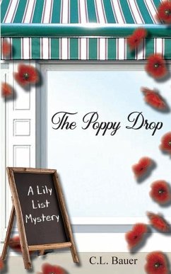 The Poppy Drop - Bauer, C. L.