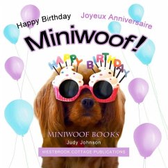 Happy Birthday Miniwoof: Bon Anniversaire Miniwoof