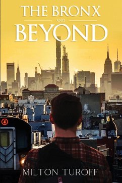 The Bronx and Beyond - Turoff, Milton