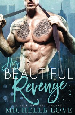 His Beautiful Revenge - Love, Michelle