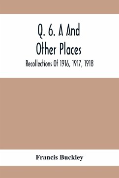 Q. 6. A And Other Places - Buckley, Francis