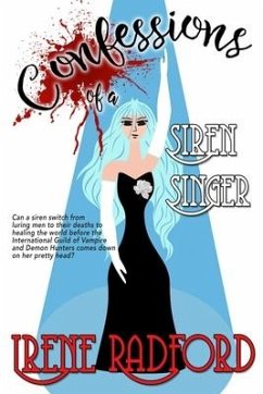 Confessions of a Siren Singer: Artistic Demons #3 - Radford, Irene Irene