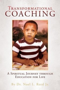 Transformational Coaching: A Spiritual Journey through Education for Life - Reed, Noel L.