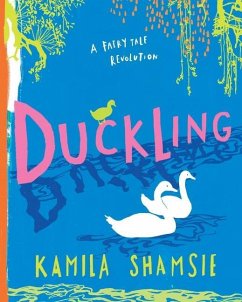 Duckling - Shamsie, Kamila