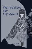 The Priestess and the Y¿kai II