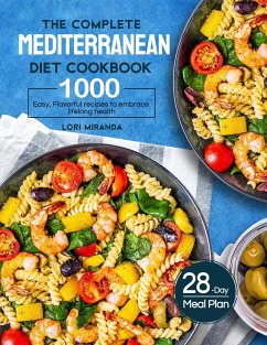 The Complete Mediterranean Diet Cookbook - Miranda, Lori