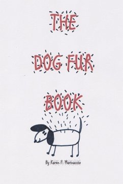 The Dog Fur Book - Marinaccio, Karen F.