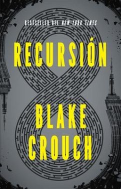 Recursión (Spanish Edition) / Recursion - Crouch, Blake
