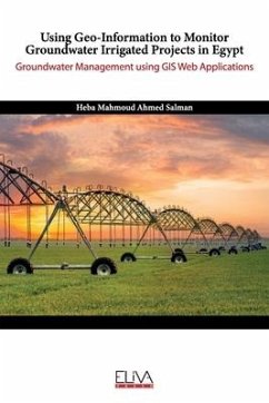 Using Geo-Information to Monitor Groundwater Irrigated Projects in Egypt: Groundwater Management using GIS Web Applications - Salman, Heba Mahmoud Ahmed