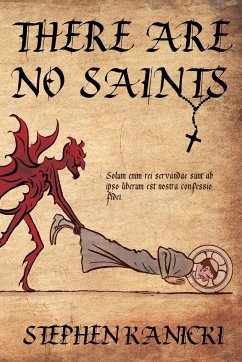 There Are No Saints - Kanicki, Stephen