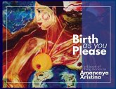 Birth As You Please