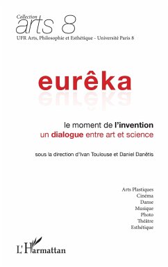 Eurêka, le moment de l'invention - Toulouse, Ivan; Danetis, Daniel