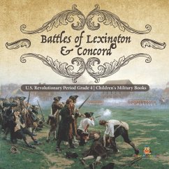 Battles of Lexington & Concord   U.S. Revolutionary Period Grade 4   Children's Military Books - Baby