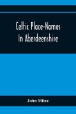 Celtic Place-Names In Aberdeenshire