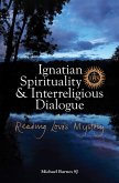 Ignatian Spirituality and Interreligious Dialogue