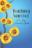 Teaching Warrior: 14 Day Journal Guide