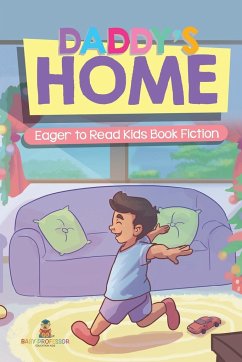 Daddy's Home Eager to Read Kids Book Fiction - Baby