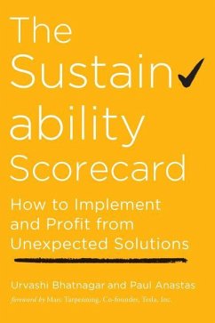 The Sustainability Scorecard - Bhatnagar, Urvashi; Anastas, Paul