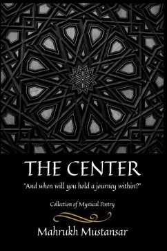The Center: And When Will You Hold a Journey Within - Mustansar, Mahrukh