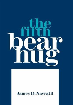 The Fifth Bear Hug - Navratil, James D.