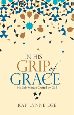 In His Grip of Grace - Ege, Kay Lynne