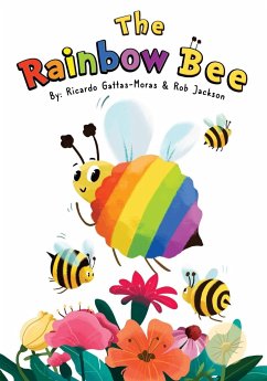 The Rainbow Bee - Gattas-Moras, Ricardo; Jackson, Rob
