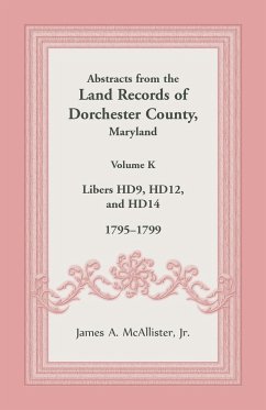 Abstracts from the Land Records of Dorchester County, Maryland, Volume K - McAllister, James