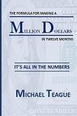 The Formula for Making a Million Dollars in Twelve Months: It's All in the Numbers
