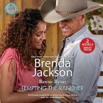 Tempting the Rancher Lib/E: Featuring: Breaking Bailey's Rules and His Until Midnight