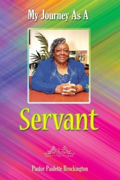 My Journey as a Servant - Brockington, Paulette