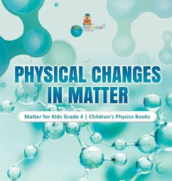 Cover Physical Changes in Matter   Matter for Kids Grade 4   Children's Physics Books