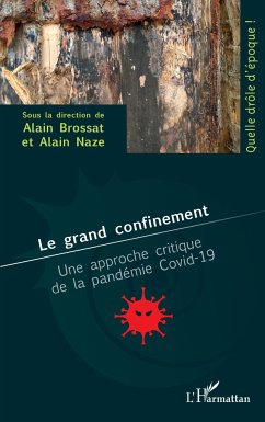 Le grand confinement - Brossat, Alain; Naze, Alain