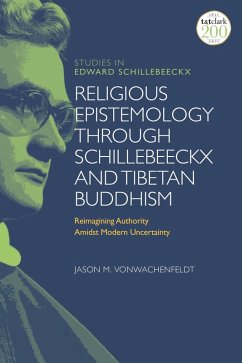 Cover Religious Epistemology through Schillebeeckx and Tibetan Buddhism