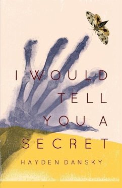 I Would Tell You a Secret - Dansky, Hayden