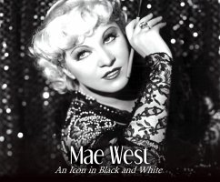 Mae West: An Icon in Black and White - Watts, Jill