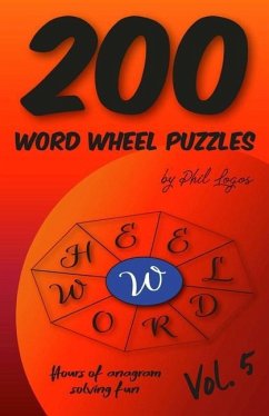 200 Word Wheel Puzzles: Vol. 5 - Logos, Phil