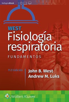 FISIOLOGIA RESPIRATORIA FUNDAMENTOS - West, John B., MD, PhD, DSc, FRCP, FRACP; Luks, Andrew M.