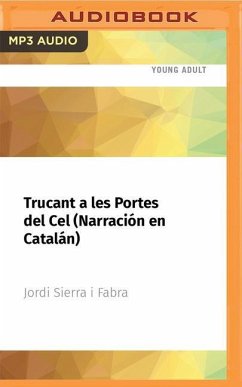 Trucant a Les Portes del Cel (Narración En Catalán): Premio Edebé de Literatura Juvenil 2006 - Sierra I. Fabra, Jordi