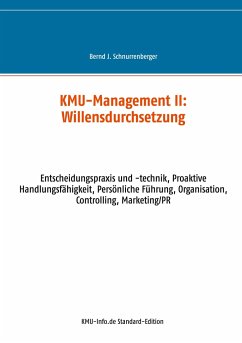 KMU-Management II: Willensdurchsetzung - Schnurrenberger, Bernd J.