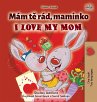 I Love My Mom (Czech English Bilingual... - Bild 1