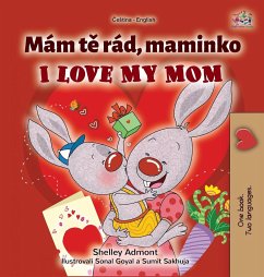 I Love My Mom (Czech English Bilingual Book for Kids) - Admont, Shelley; Books, Kidkiddos