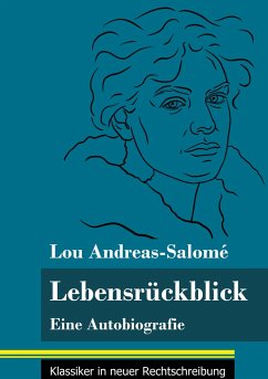 Lebensrückblick - Andreas-Salomé, Lou