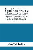 Bryant Family History; Ancestry And Descendants Of David Bryant (1756) Of Springfield, N.J.; Washington Co., Pa.; Knox Co., Ohio; And Wolf Lake, Noble Co., Ind.