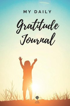 My Daily Gratitude Journal Amazing Gratitude Journal for Kids, Daily Journal, Gratitude Challenges for Boys and Girls, Positivity and Appreciation Boost - Path, The