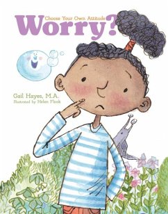 Worry? a Choose Your Own Attitude Book - Hayes, Gail