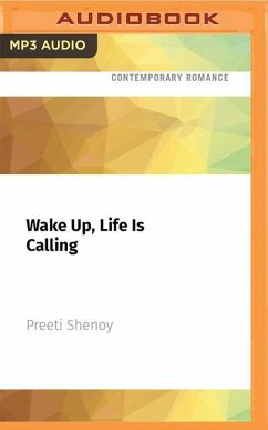 Wake Up, Life Is Calling - Shenoy, Preeti