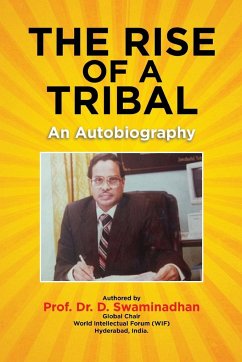 The Rise of a Tribal - Swaminadhan, D.